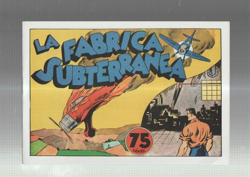 Facsimil: Juan Centella coleccion Audaz: La fabrica subterranea