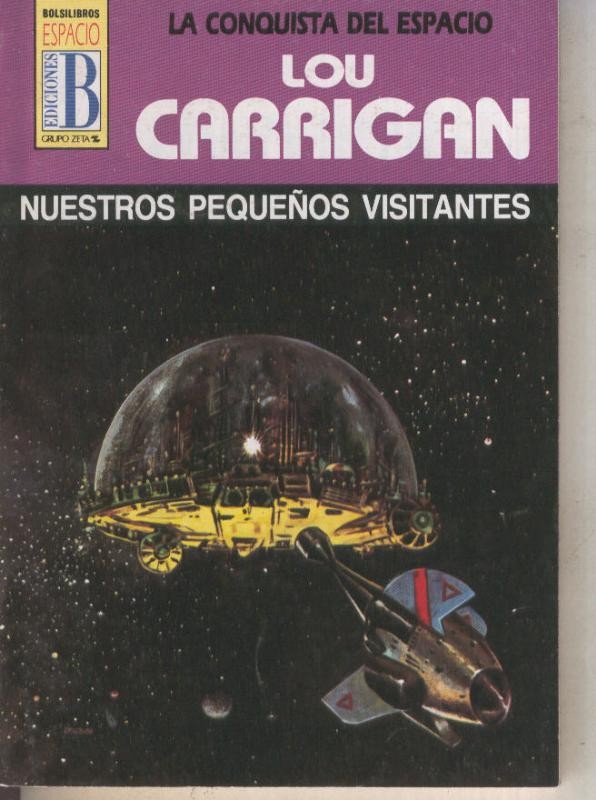 Ediciones B: La Conquista del Espacio volumen 52: Nuestros pequeños visitantes