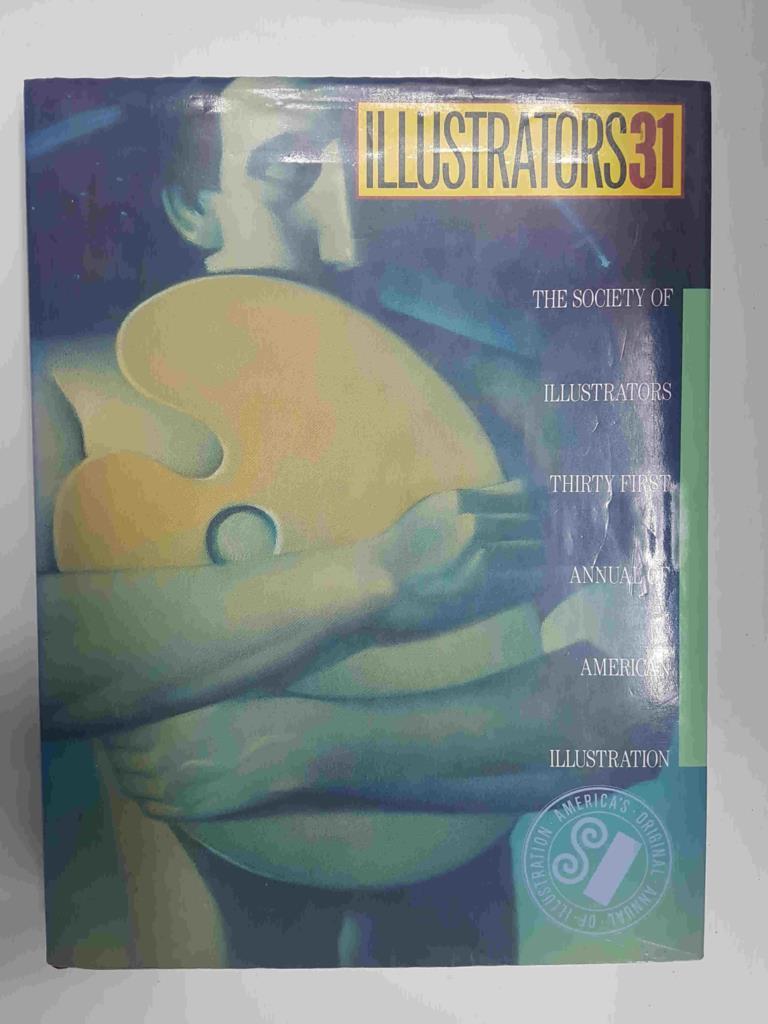 Illustrators num 31: The Society of Illustrators, Annual of American Illustration