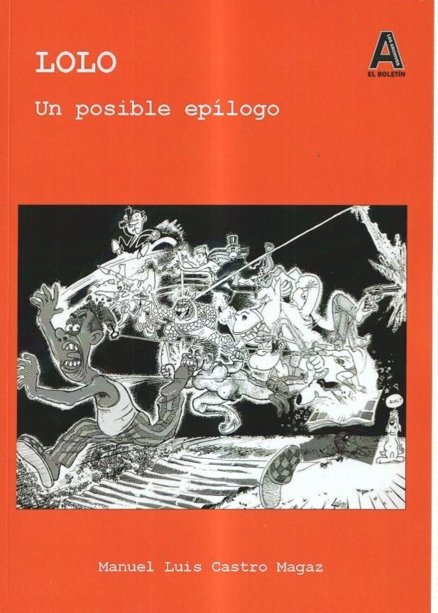 Los Archivos de El Boletin volumen 162: Lolo un posible epilogo