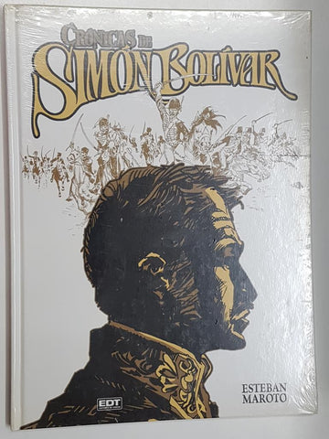EDT: Cronicas de Simon Bolivar. Coleccion Integral