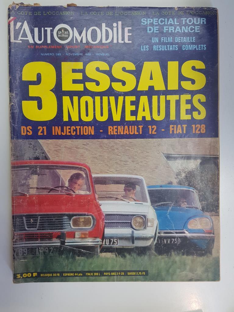 Revista, magazine: L'Automobile num 282, novembre 1969 - 3 essais nouveautes DS 21 injection, Renault 12, Fiat 128