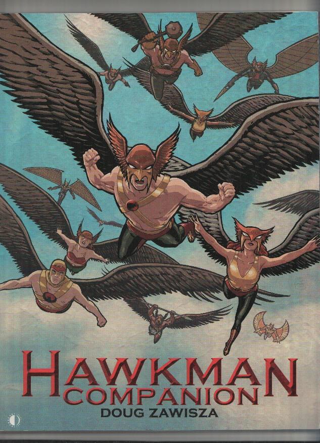 HAWKMAN COMPANION - Doug Zawiska (TwoMorrows Publishing 2008)