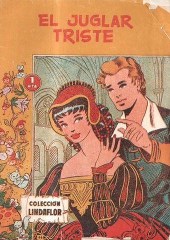 Coleccion Lindaflor numero 44: El juglar triste (cubierta suelta y algun pequeño roto)