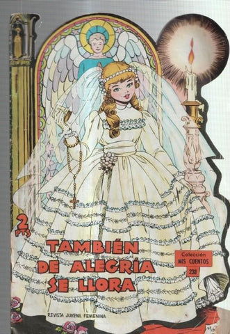 Coleccion Mis Cuentos numero 238: Tambien de alegria se llora (Maite)