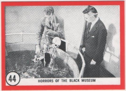 Cromo E01120: Album 3-Famous Monsters Series, Card nº 44. Horrors of the Black Museum