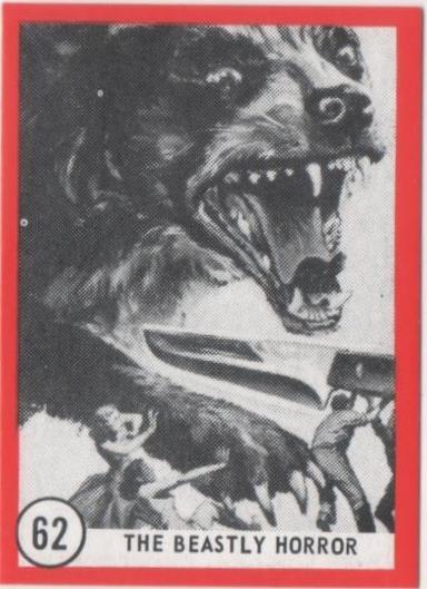 Cromo E01138: Album 3-Famous Monsters Series, Card nº 62. The Beastly Horror