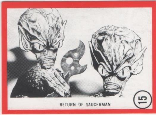 Cromo E01091: Album 3-Famous Monsters Series, Card nº 15. Return of Saucerman