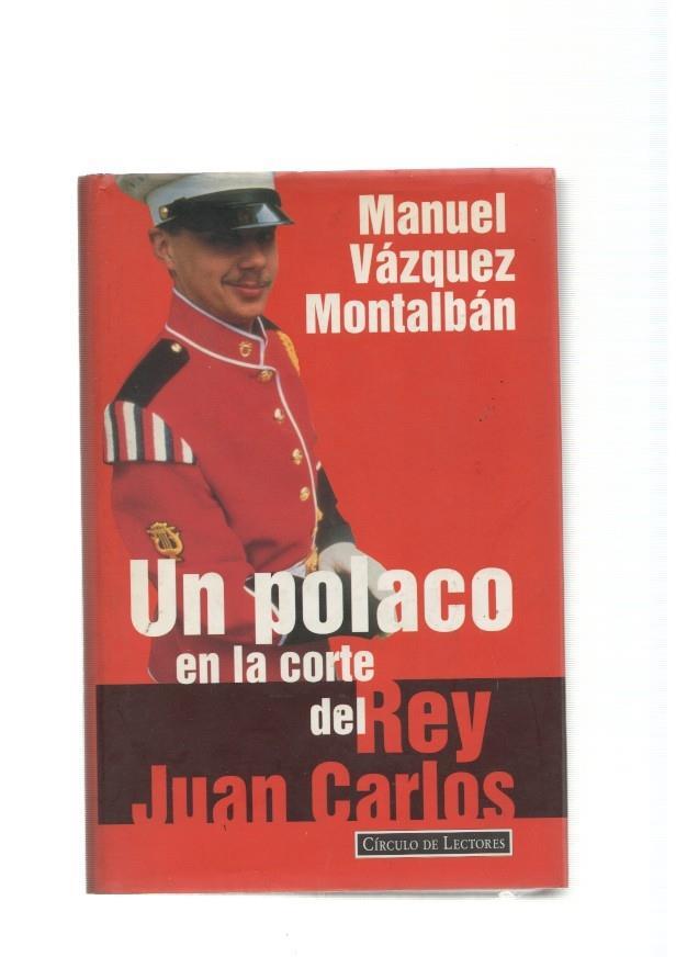 Un polaco en la corte del Rey Juan Carlos