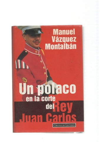 Un polaco en la corte del Rey Juan Carlos