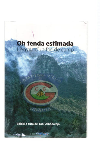 Oh tenda estimada. L'enyor d'un foc de camp