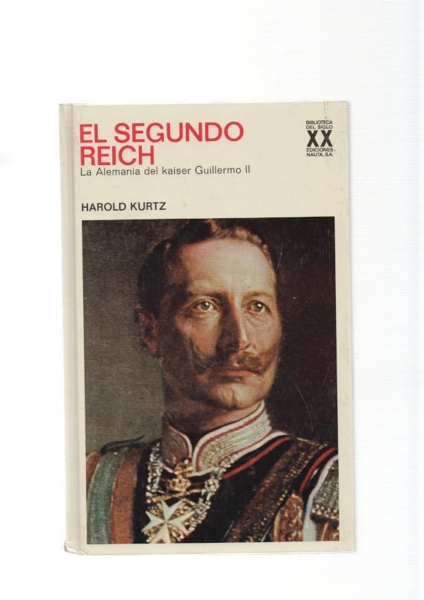 El Segundo Reich. La Alemania del Kaiser Guillermo II