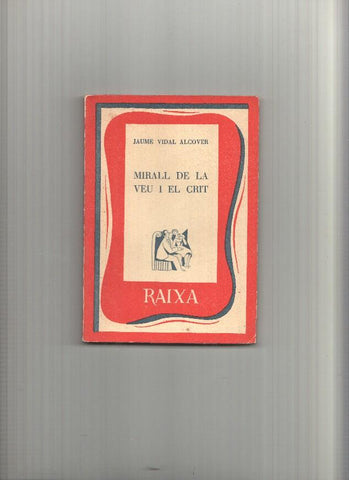 Colecicon Raixa numero 06: Mirall de la veu i el crit