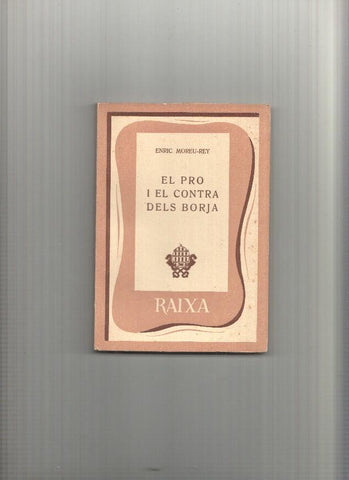 Coleccion Raixa numero 32: El pro i el contra dels Borja