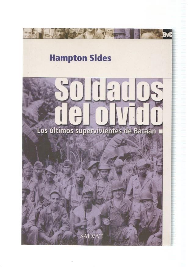 Soldados del olvido. Los ultimos supervivientes de Bataan