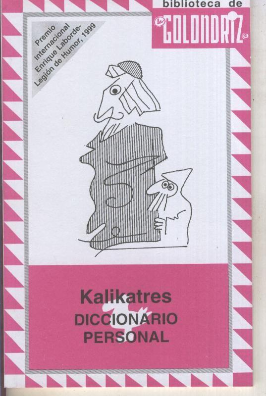 Biblioteca de la Golondriz numero 31: Diccionario personal de Kalikatres