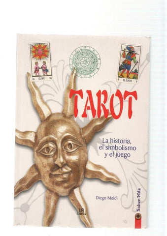 Tarot. La historia del simbolismo y el juego