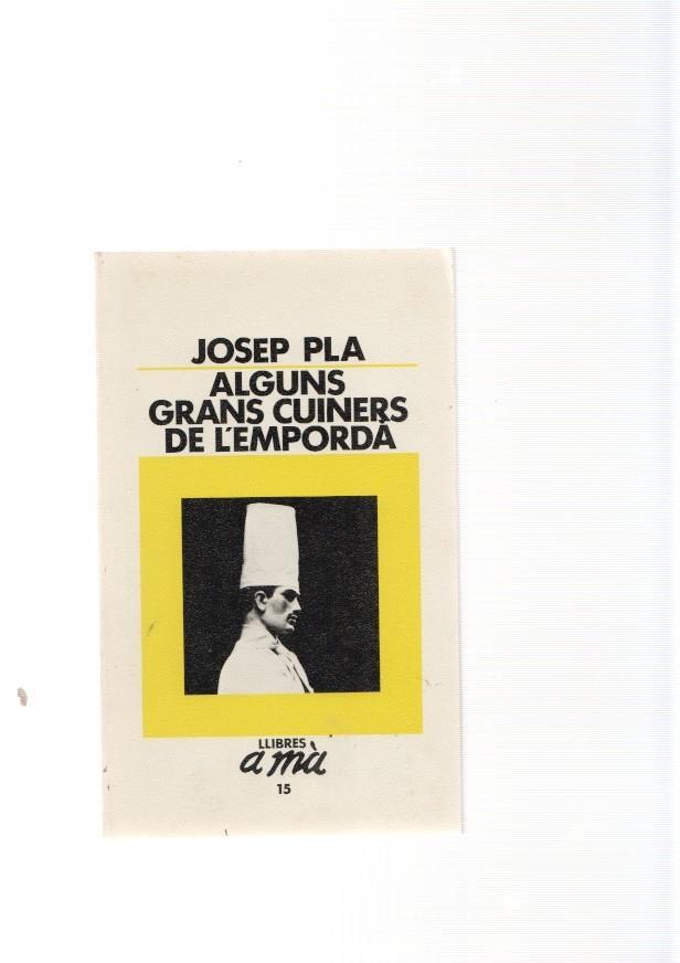 Alguns grans cuiners de L Emporda