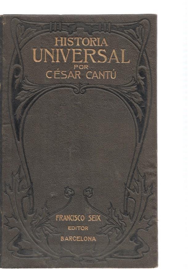 Historia Universal. Tomo segundo: Guerras civiles-Desde Cristo a Constantino, etc