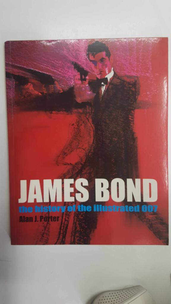 James Bond the history of the illustrated 007