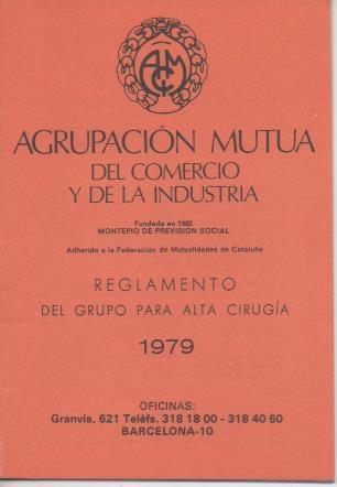 Varios E00252: Agrupación Mutua del Comercio y la Industria. Reglamento del grupo para alta cirugía 1979