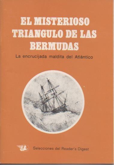 Varios E00260: El Misterioso Triangulo de la Bermudas. La encrucijada maldita del Atlántico
