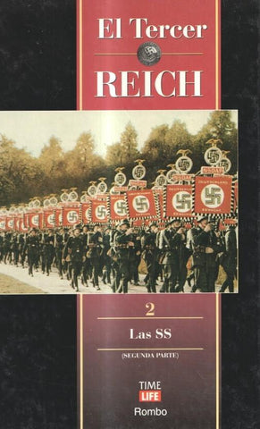 El tercer Reich tomo 02: Las SS (segunda parte)