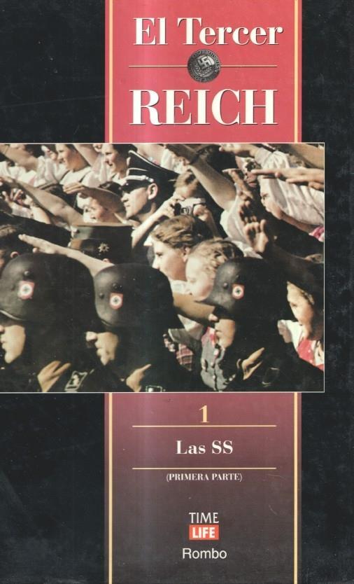 El tercer Reich tomo 01: Las SS (primera parte)