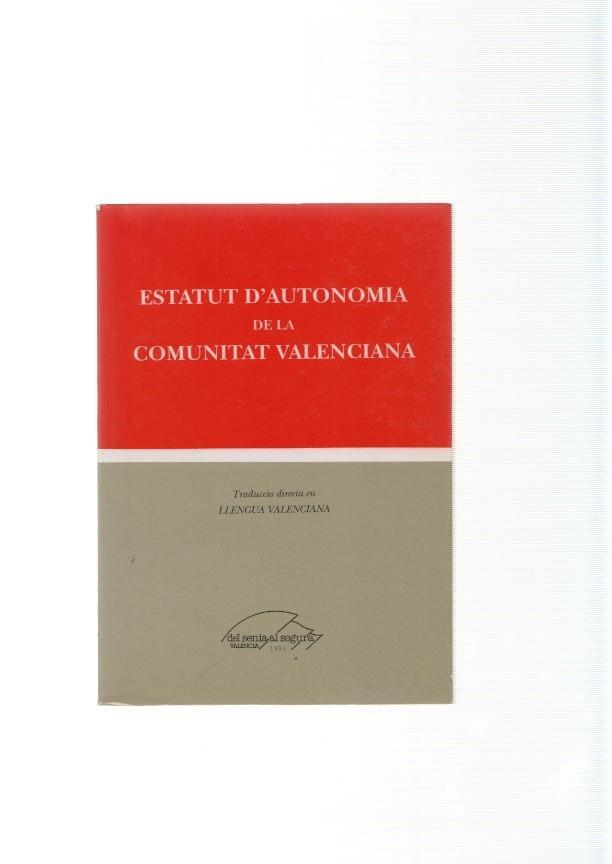 Estatut d'autonomia de la Comunitat Valenciana- Constitucio Espanyola