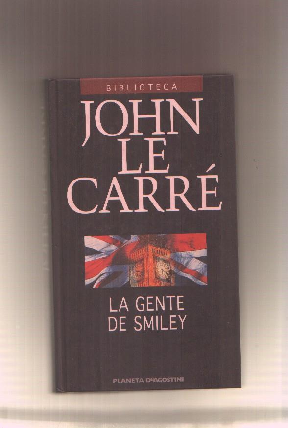 Biblioteca John Le Carre: La gente de Smiley