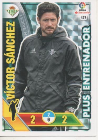 Cromo E002825: Trade Card Game Adrenalyn. Liga 2016-17, Plus Entrenador. Víctor Sánchez. Real Betis Balonpie