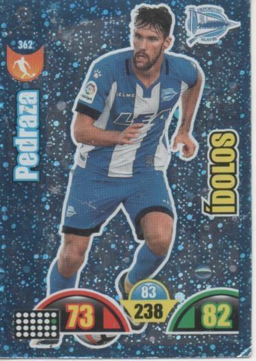 Cromo E002971: Trade Card Game Adrenalyn. Liga 2017-18, Ídolos. Pedraza. Deportivo Alavés