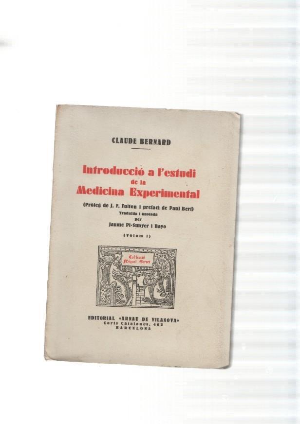 Introduccio a l'estudi de la Medicina Experimental Volum I