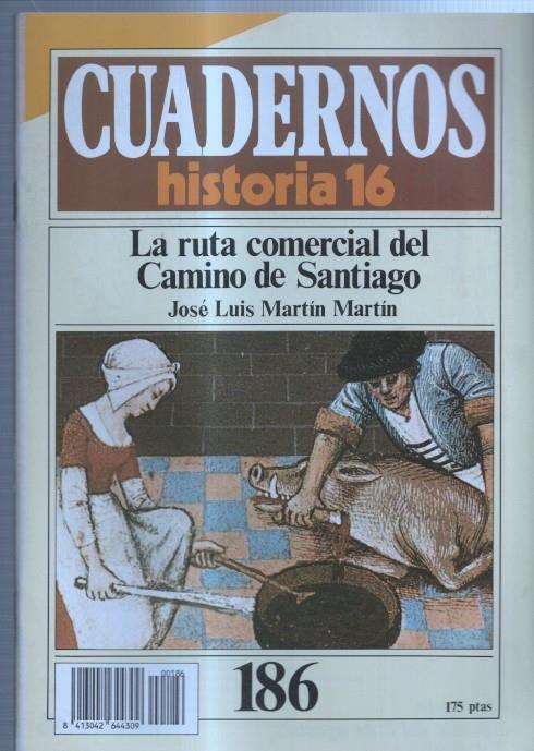 Revista Cuadernos Historia 16 numero 186: La ruta comercial del camino de Santiago 