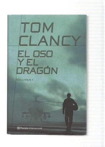 El oso y el dragon. Volumen I