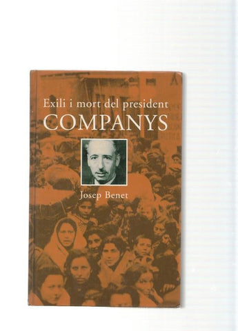 Exili i mort del president Companys