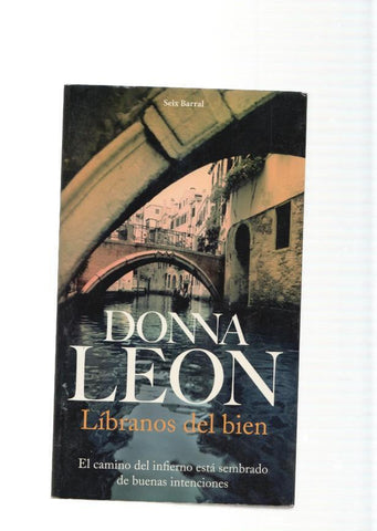 Libranos del bien. El camino del infierno esta sembrado de buenas intenciones