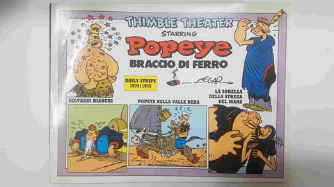 Collana New Comics Now 160: Popeye Braccio di Ferro, Daily strips 1934/1395. Thimble Theater