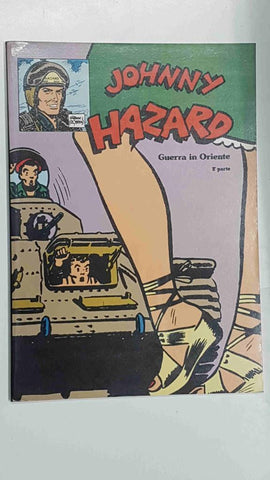 Collana Reprint 08: Johnny Hazard - Guerra in Oriente 2a parte. Daily strips dal 1/6 al 10/11/1945 
