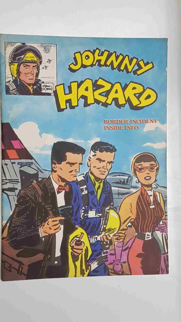 Collana Reprint 03: Johnny Hazard - Border Incident (9-9 al 7-12-1957), Inside Info (91-12-1957 al 5-4-1958).