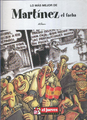 Lo mas mejor de El Jueves numero 10: Martinez el facha (con precinto editorial)