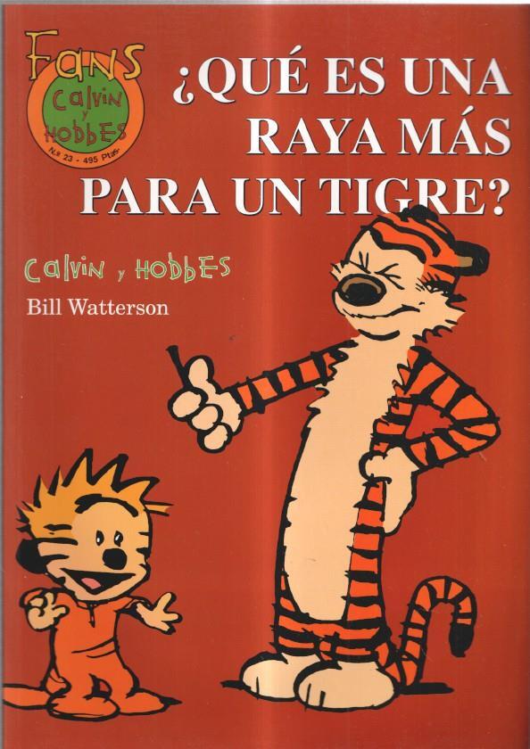 Coleccion Fans: Calvin y Hobbes numero 23: Que es una raya mas para un tigre