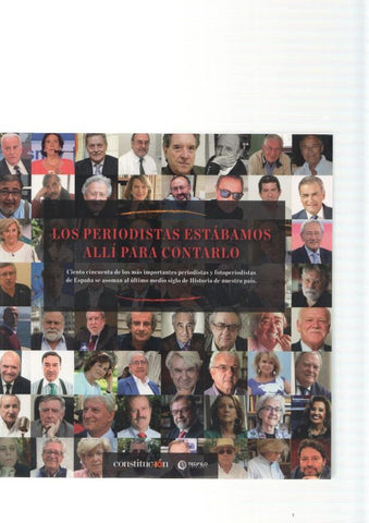 Los Periodistas estabamos alli para contarlo