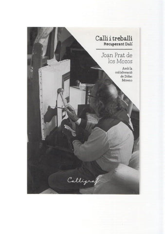 Calli i treballi. Recuperan Dali