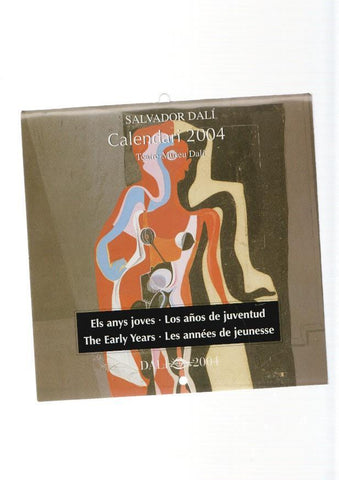 Calendari de Salvador Dali 2004. Els anys joves- Los años de juventud