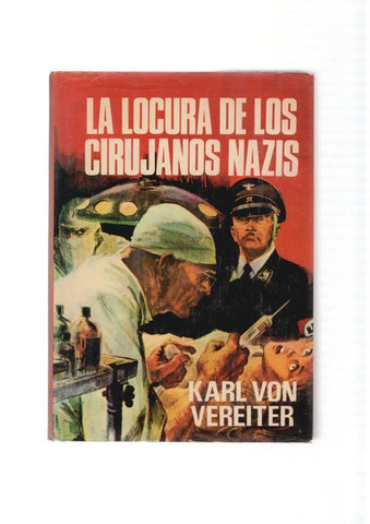 La locura de los cirujanos nazis