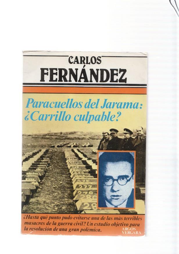 Paracuellos del Jarama: Carrillo culpable ?
