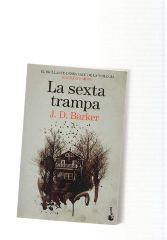 La sexta trampa. El Brillante desenlace de la trilogia El Cuato Mono