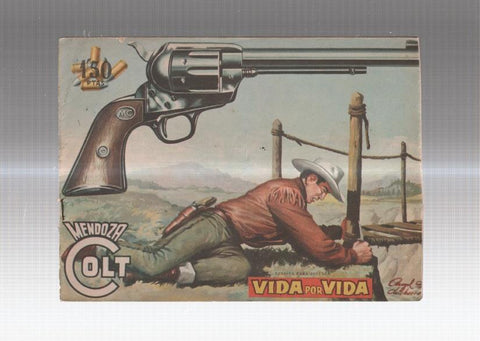 Mendoza Colt original numero 048: vida por vida