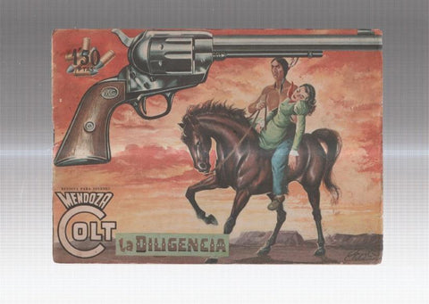 Mendoza Colt original numero 049: La diliencia